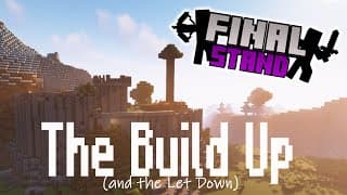Thumbnail for The Build Up (and the Let Down) Final Stand 2 E2