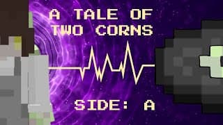 Thumbnail for A TALE OF TWO CORNS - Side: A - Arcadia Season 2 FINALE