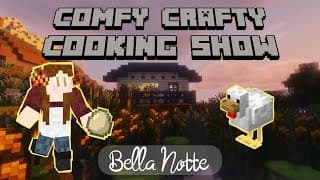 Thumbnail for Comfy Crafty Cooking Show - Bella Notte (Ep 3)