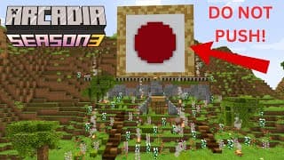 Thumbnail for The BIG RED Button - Arcadia SMP S3